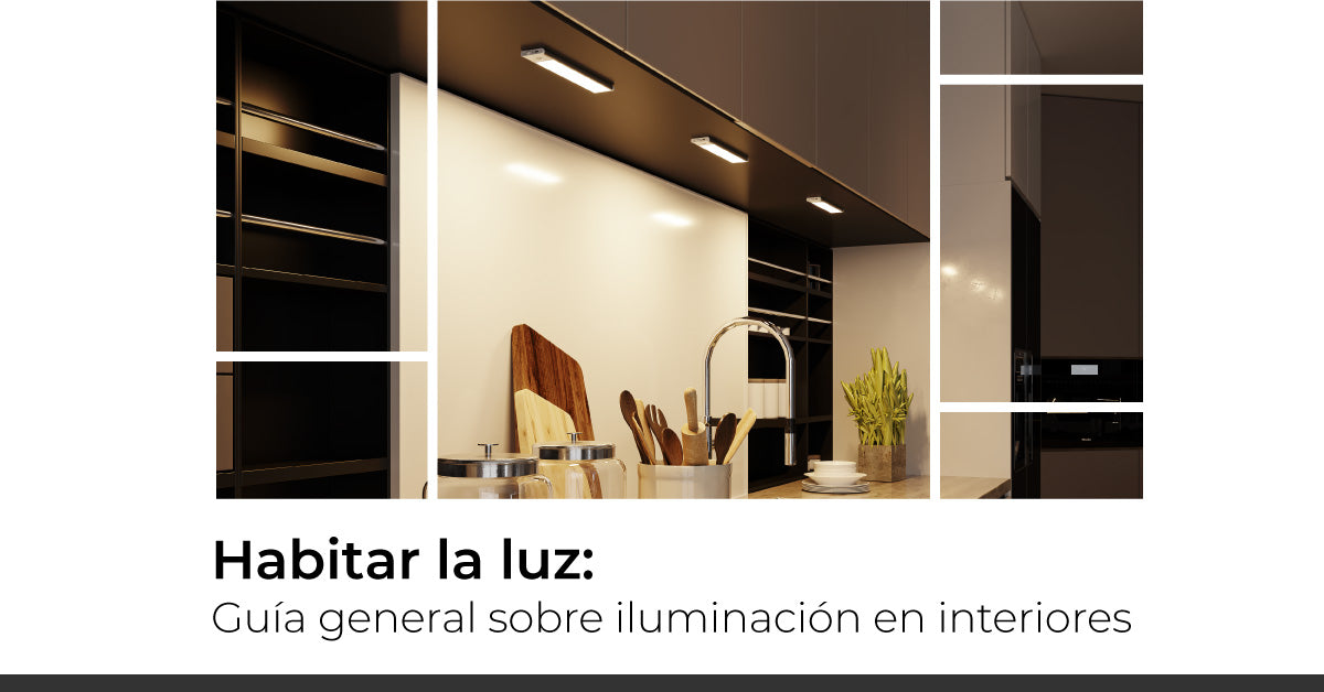 Habitar la luz: guía general sobre iluminación en interiores.